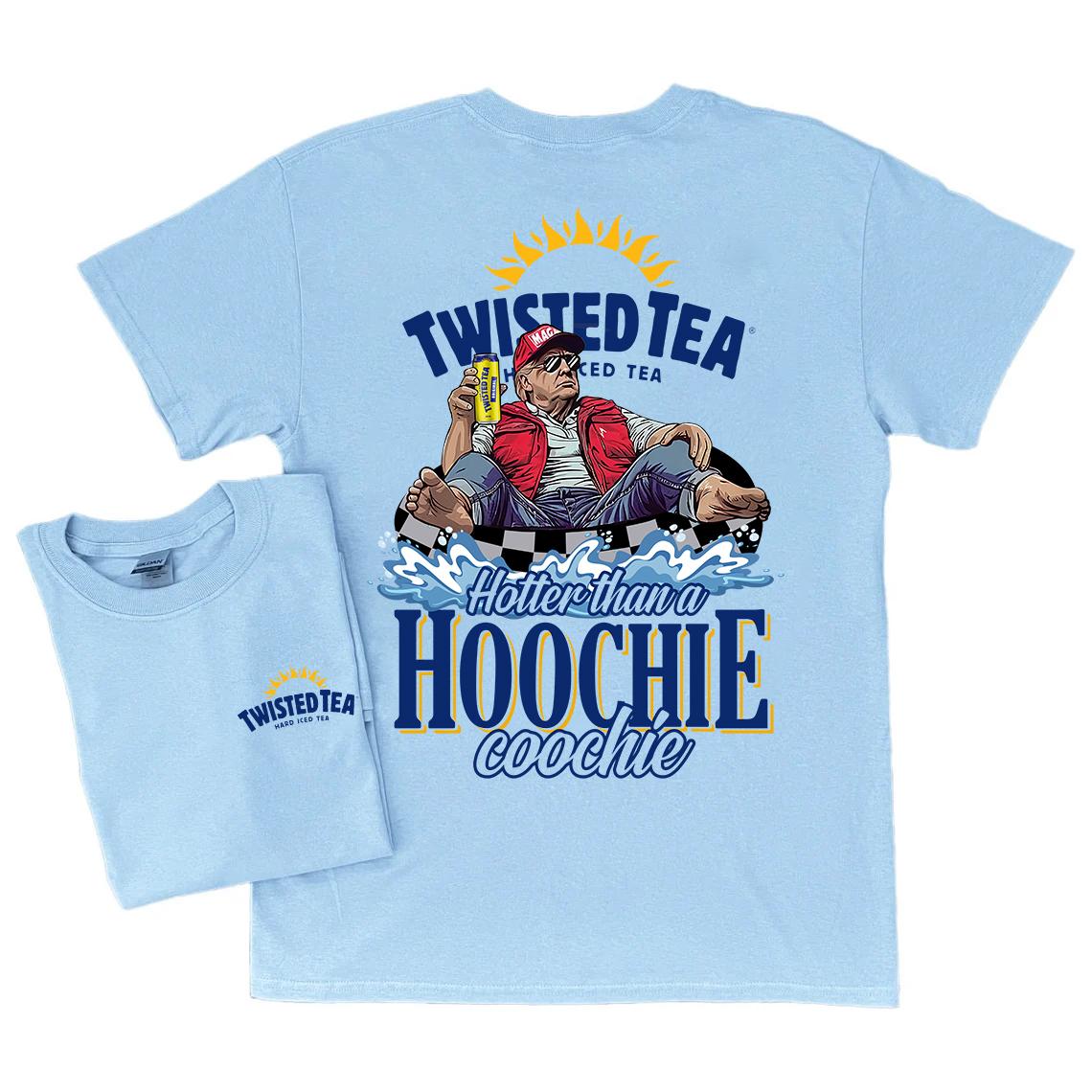 Hotter than a Hoochie Coochie, Summer Twisted Tea shirt, Trum Beer Unisex Tshirt, Sweatshirt and Hoodie, For Men, For Women