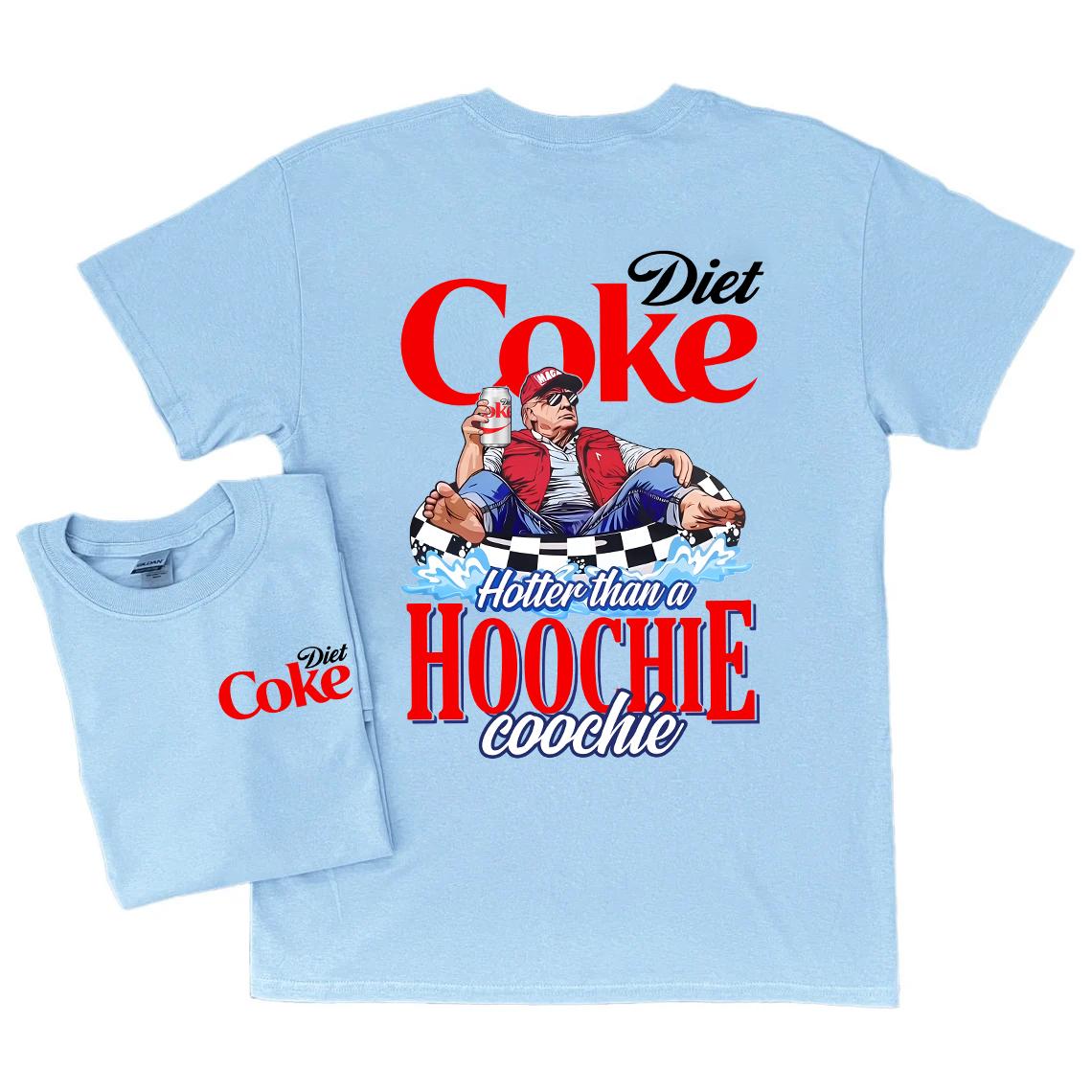 2 Sides - Trum Coke T-Shirt, Sweatshirt and Hoodie, Hotter than a Hoochie Coochie Summer Shirt, For Men, For Women Casual Cotton