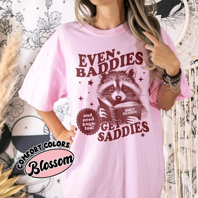 Even Baddies Get Saddies Shirt, Smut Reader Book Lover Sweatshirt and Hoodie,Bookish Raccoon Tee, Bookish Shirt, Gift for Reader, Book Lover Shirt